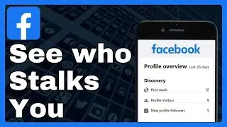 How To Know Who Is Stalking You On Facebook Easy