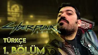 WELCOME TO 2077 | Cyberpunk 2077 Turkish Episode 1 (PS5)