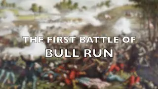The First Battle of Bull Run, July 21st, 1861