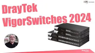 Webinar - DrayTek VigorSwitches 2024