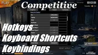 Competitive | Hotkeys and Keyboard Shortcuts / Keybindings [PUBG] [PC]