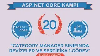 #20 Asp.Net Core 5.0 Proje Kampı Category Manager Sınıfında Revizeler Sertifika Görev 1