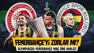 Olympiacos - Fenerbahçe Maçının Ön Analizi