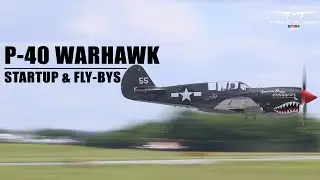 P-40 Warhawk engine startup and low flybys