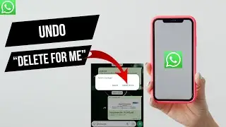 How to Undo "Delete For Me" on WhatsApp | Undo Delete Message | New Update | WhatsApp New Feature