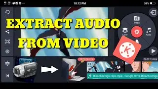 How to extract audio from video files in Kinemaster
