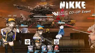 Nikke WildCat Engine CO-OP Event Alteisen MK.VI Train Boss / N102 Novel Helm Scarlet Volume Gameplay