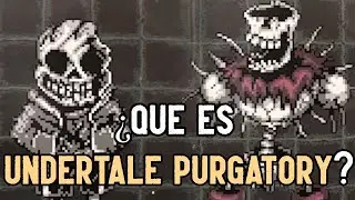 ¿ Que es Undertale Purgatory ?