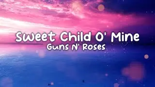 Guns N’ Roses - Sweet Child O’ Mine (lyrics)
