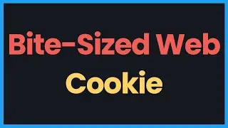 Bite-Sized Web: HTTP Cookie