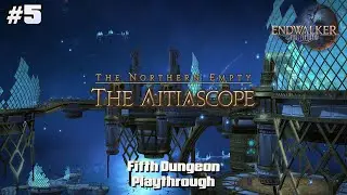 FFXIV: Endwalker | The Aitiascope [Fifth Dungeon Playthrough] - Bard
