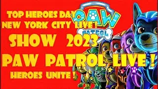 #ЩЕНЯЧИЙ#ПАТРУЛЬ#PAW#PATROL#LIVE!#HEROES#UNITE!#2023RU