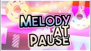 Melody at Pause by knots — Geometry Dash