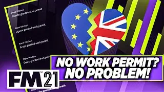 How to get Work Permits with Brexit 99% of the time in FM21 | Football Manager 2021 |