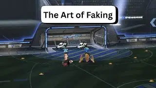The Art of Faking in Rocket League