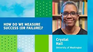 How Do We Measure Success (or Failure) of our Behavior Change Campaigns with Crystal Hall