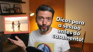 4 Dicas para a sessão fotográfica antes do casamento!
