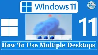 ✅ How To Use Multiple Desktops On Windows 11