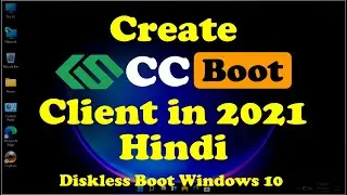 CCBoot Client Step By Step in Hindi | Upload CCboot Client Image  | 2021 | Diskless Networking