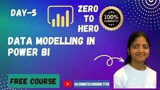 Day 5 | Data Modelling in Power BI | Power BI Zero to Hero | Power BI Free Course