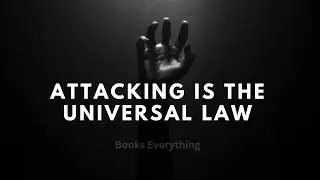 Attacking is the universal law #bookseverything #universlaw #motivational