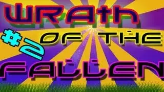 Wrath of the Fallen EP.2 - Land Ahoy.