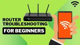Router Troubleshooting for Beginners