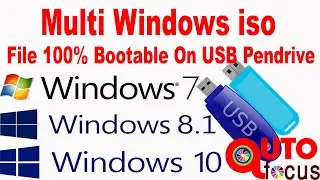 Multi Windows USB Bootable | Windows 7 8 10 Multiboot USB | Multiboot USB UEFI & Legacy All In One