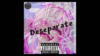 [FREE] HYPERPOP + GLITCHCORE + GLAIVE + 100 GECS TYPE BEAT - DESPERATE