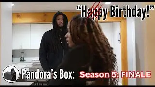 Season 5 EPISODE 8- FINALE Pandora's Box