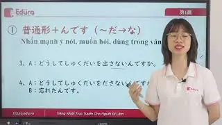 Ngữ pháp N4 bài 1 | EDURA TV