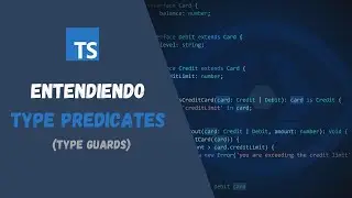 Typescript: Entendiendo type predicates (type guards)
