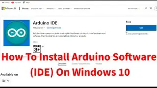 How to Install Arduino Software (IDE) on Windows 10 | IDE Tutorials
