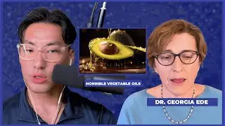 Why Vegetable Oils Are SECRETLY Ruining Your Health? | Dr. Georgia Ede