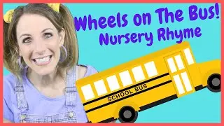 The Wheels on the Bus | Nursery Rhyme