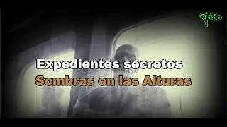 Expedientes secretos - Sombras en las alturas