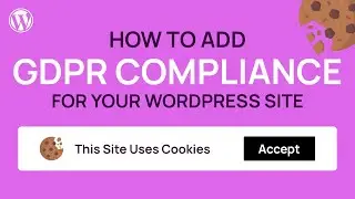 How to add cookie bar for GDPR Compliance in Wordpress