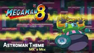 Megaman 8 - Astroman Theme (MK-mix)