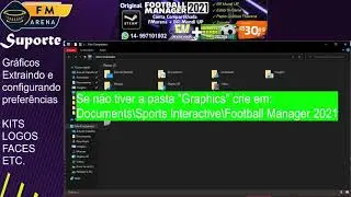 FM 2021 - Extraindo Gráficos e Configurando Preferências