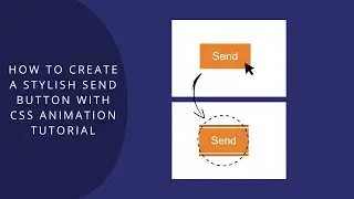 How to Create a Stylish Send Button with CSS Animation