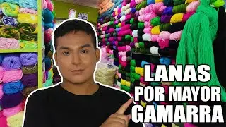 LANAS AL POR MAYOR - GAMARRA