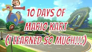 (Almost) Everything I Learned in my First 10 Days of Mario Kart!