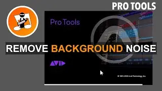 How to remove background noise in Pro Tools