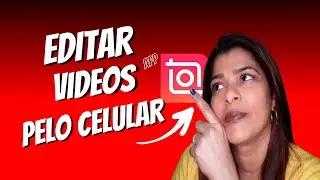 Como Editar Vídeos pelo Celular pelo Aplicativo INSHOT