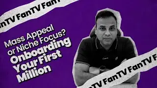 Mass Appeal or Niche Focus? | FanTV
