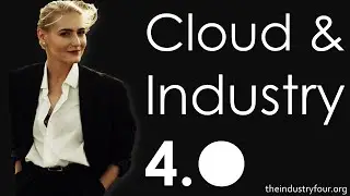 Industry 4.0 & Cloud Native in the age of Digital Transformation and Fourth Industrial Revolution