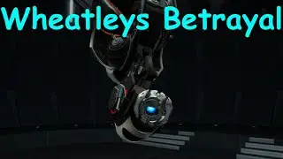 Wheatleys Betrayal (Portal 2 Part 4)