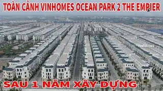 TOÀN CẢNH VINHOPMES OCEAN PARK 2 -THE EMPIRE SAU 1 NĂM XÂY DỰNG