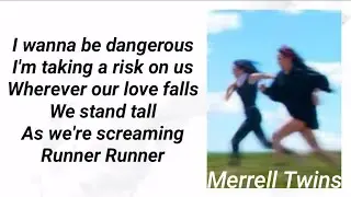 Merrell Twins - Runner Runner (Lyrics)