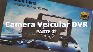 Camera Veicular DVR FullHD  (Parte 02 - Configurações)